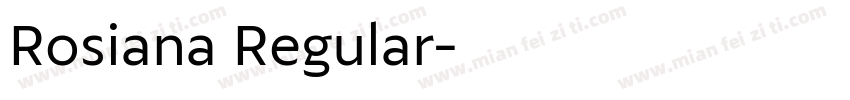 Rosiana Regular字体转换